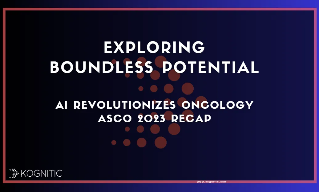 Exploring Boundless Potential: AI Revolutionizes Oncology at ASCO 2023