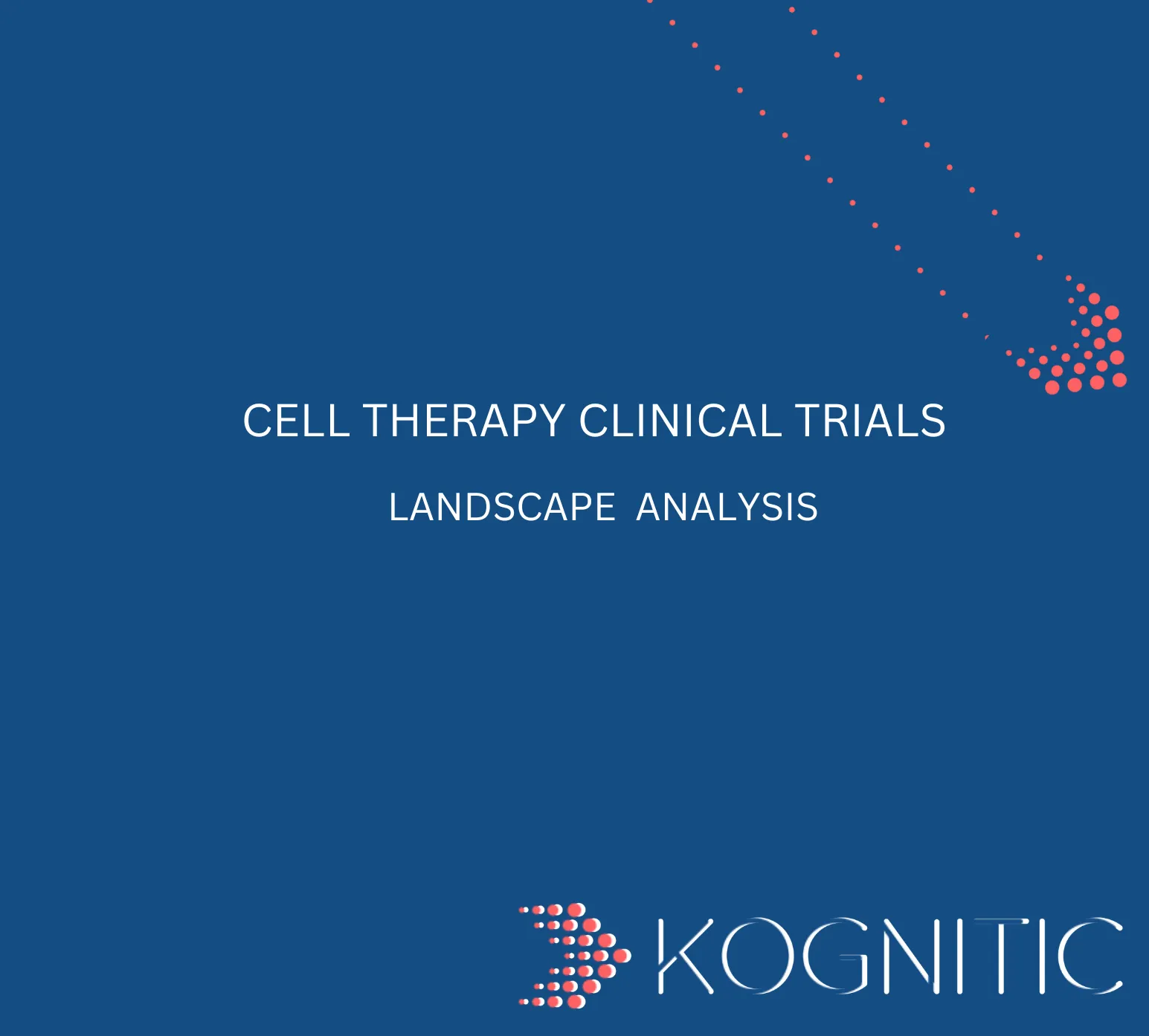 Current Landscape of Cell Therapy Clinical Trials